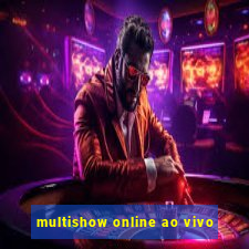 multishow online ao vivo